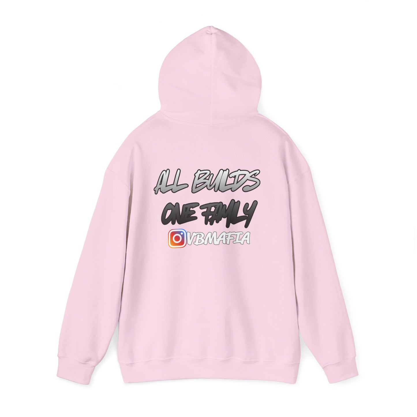 VB Mafia- Pullover Hoodie "All Builds One Family"