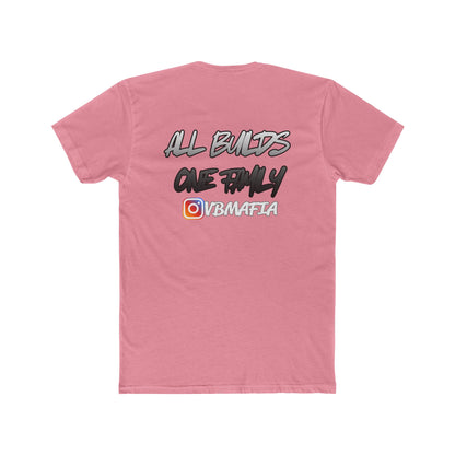 VBMafia — "All Builds One Family"  Crew Tee