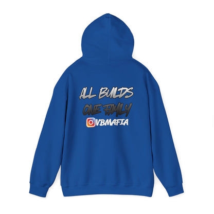 VB Mafia- Pullover Hoodie "All Builds One Family"