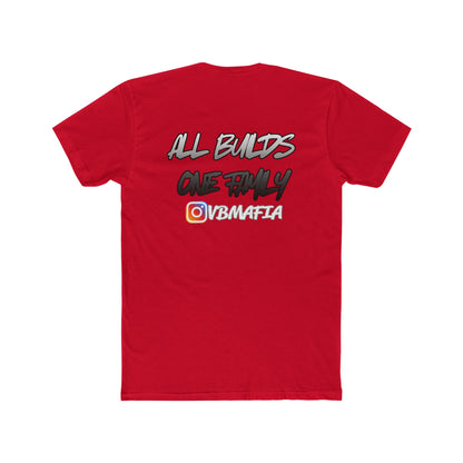 VBMafia — "All Builds One Family"  Crew Tee