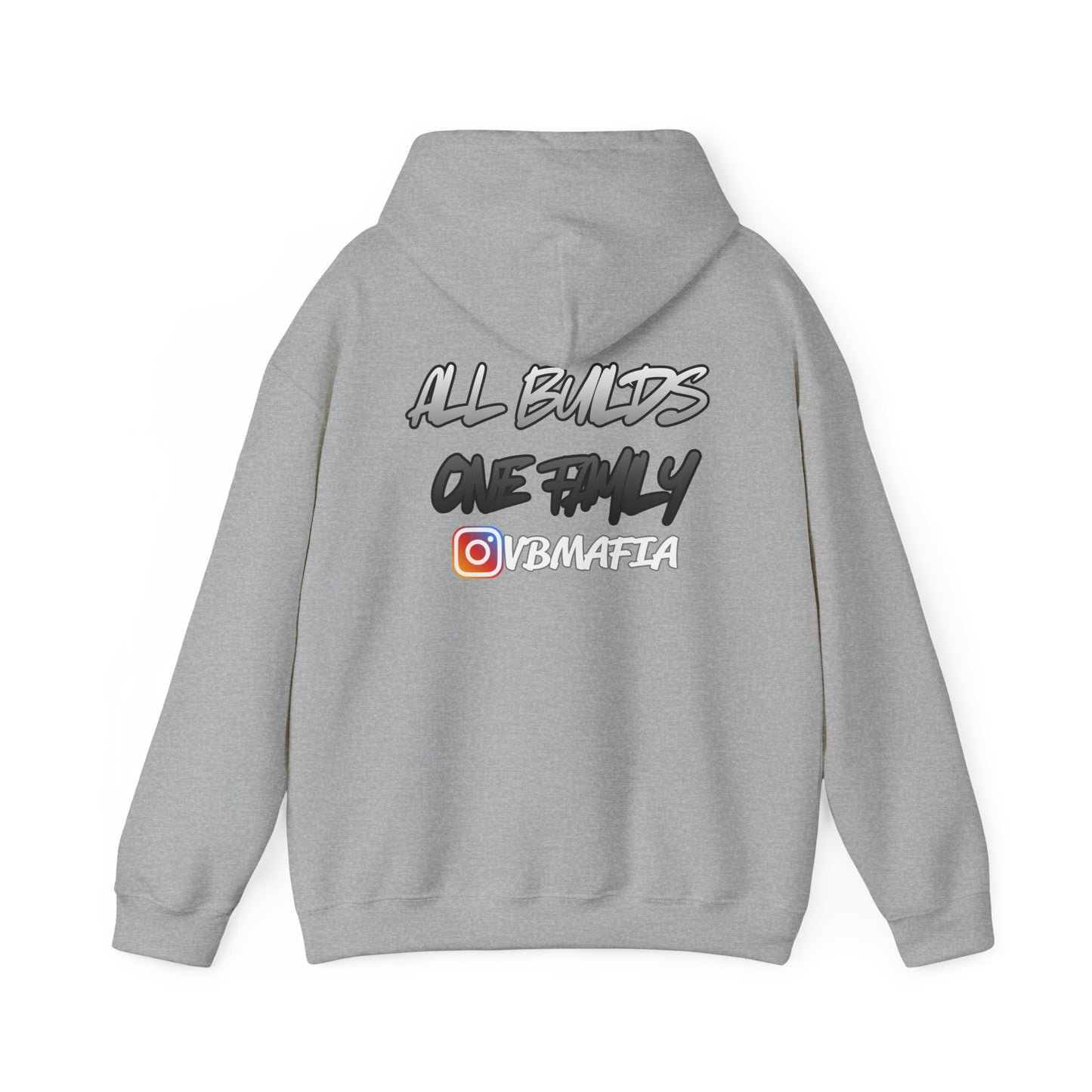 VB Mafia- Pullover Hoodie "All Builds One Family"