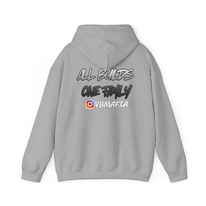 VB Mafia- Pullover Hoodie "All Builds One Family"
