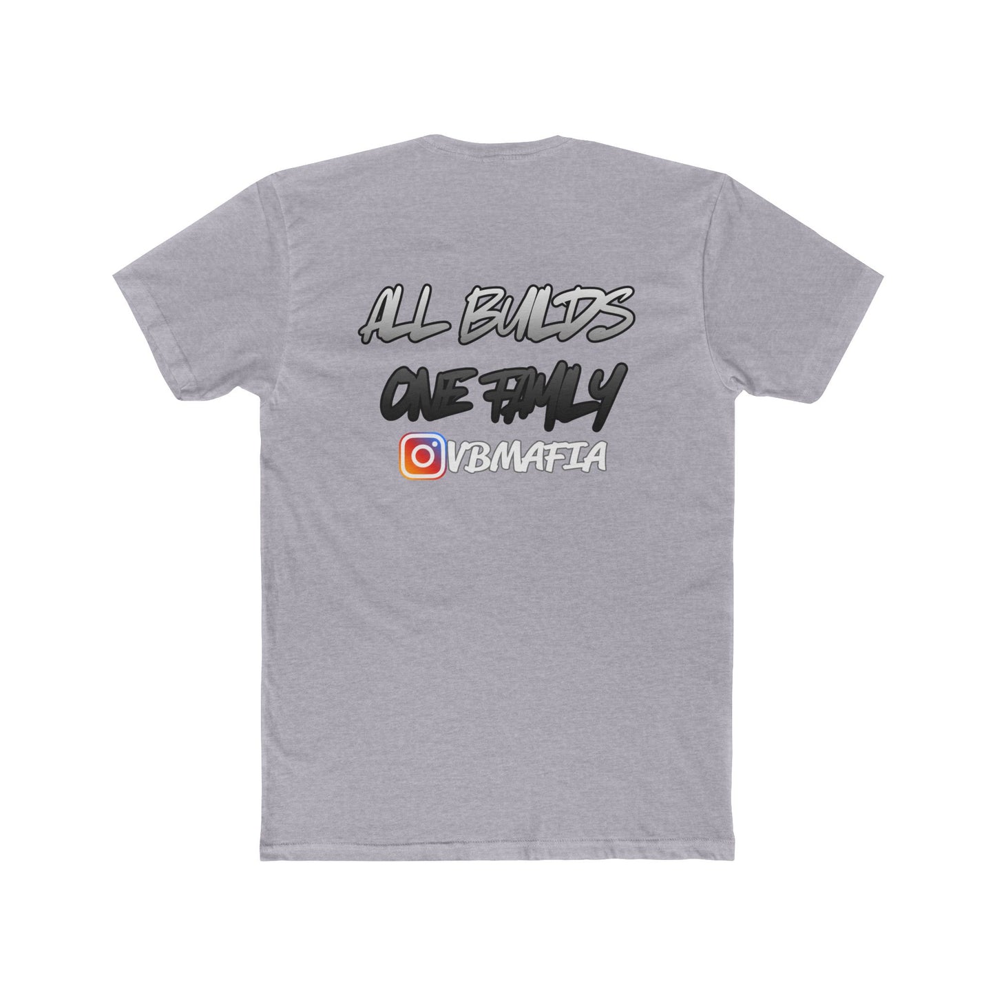 VBMafia — "All Builds One Family"  Crew Tee