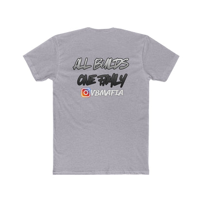 VBMafia — "All Builds One Family"  Crew Tee