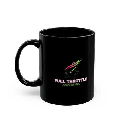 Full Throttle Coffee Co. Black Mug — 11oz & 15oz