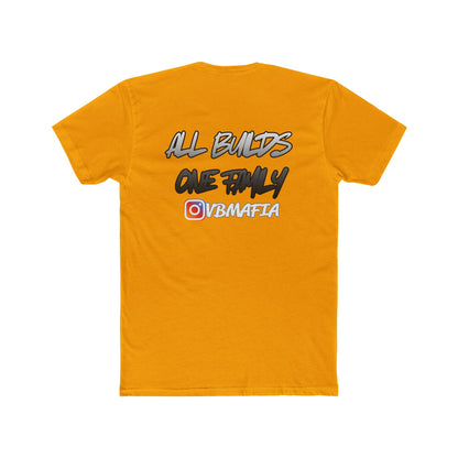 VBMafia — "All Builds One Family"  Crew Tee