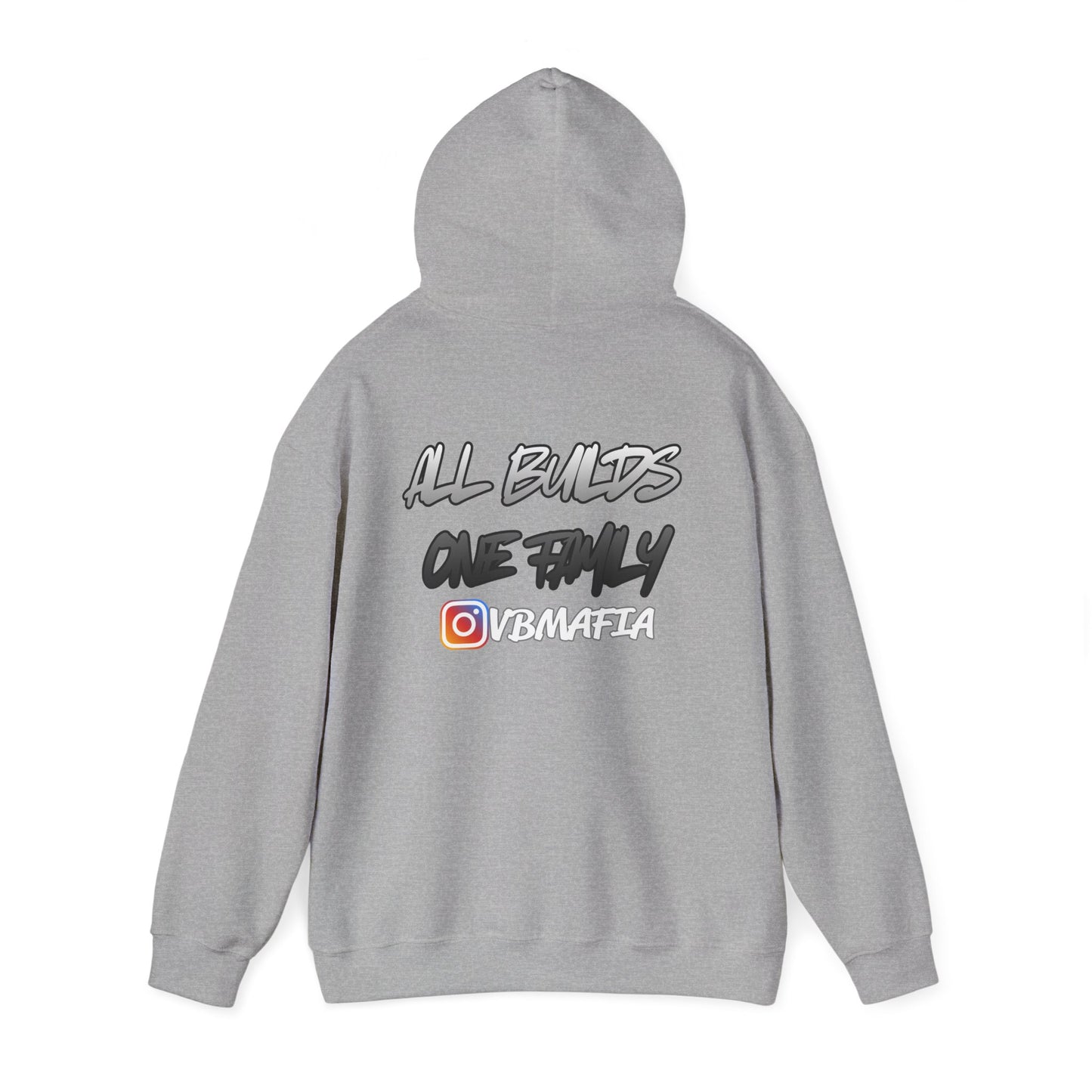 VB Mafia- Pullover Hoodie "All Builds One Family"