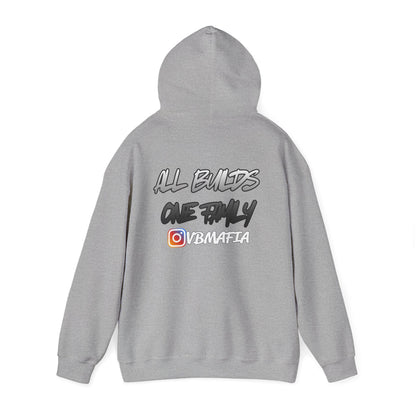 VB Mafia- Pullover Hoodie "All Builds One Family"
