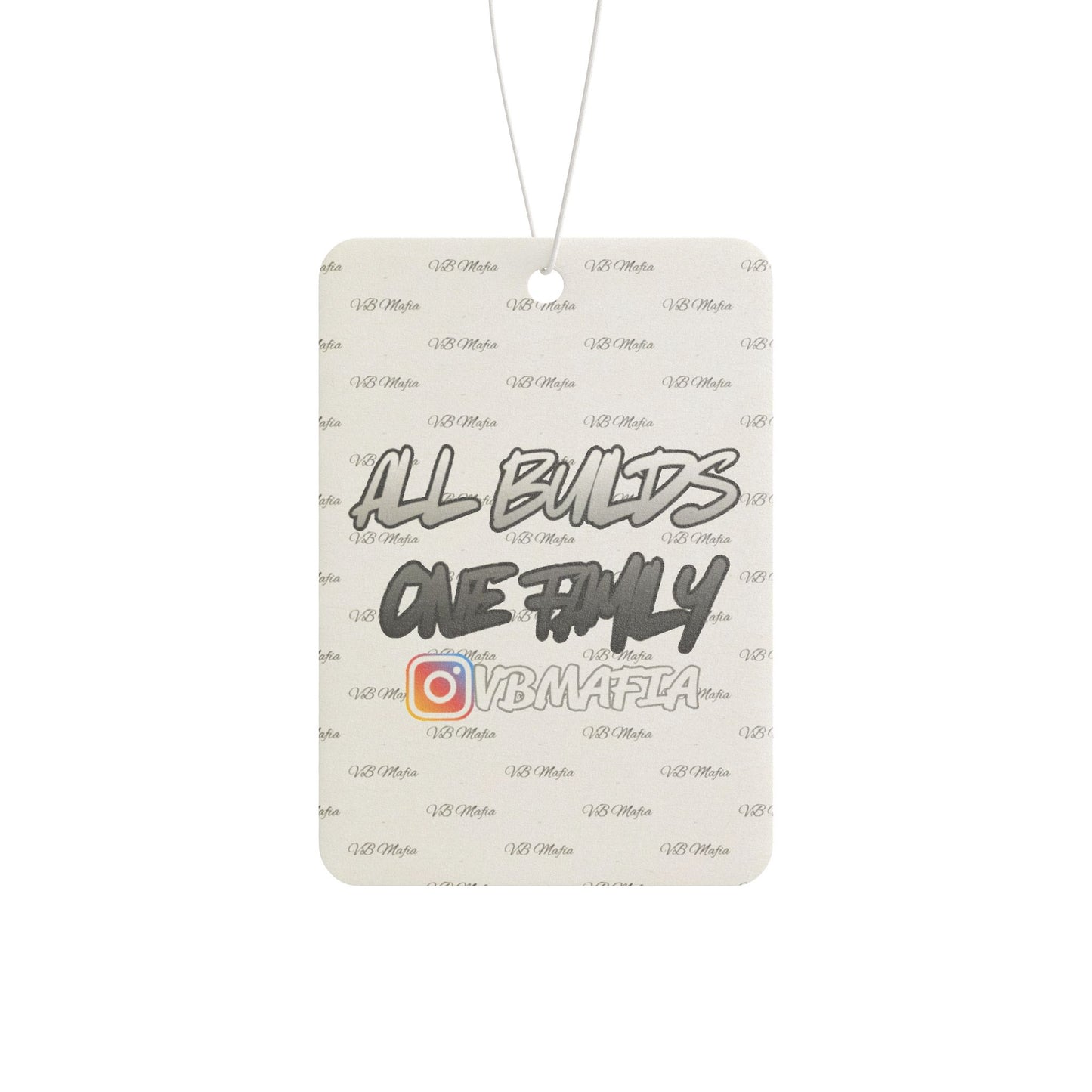 VBMafia-  Air Freshener — “All Builds One Family”