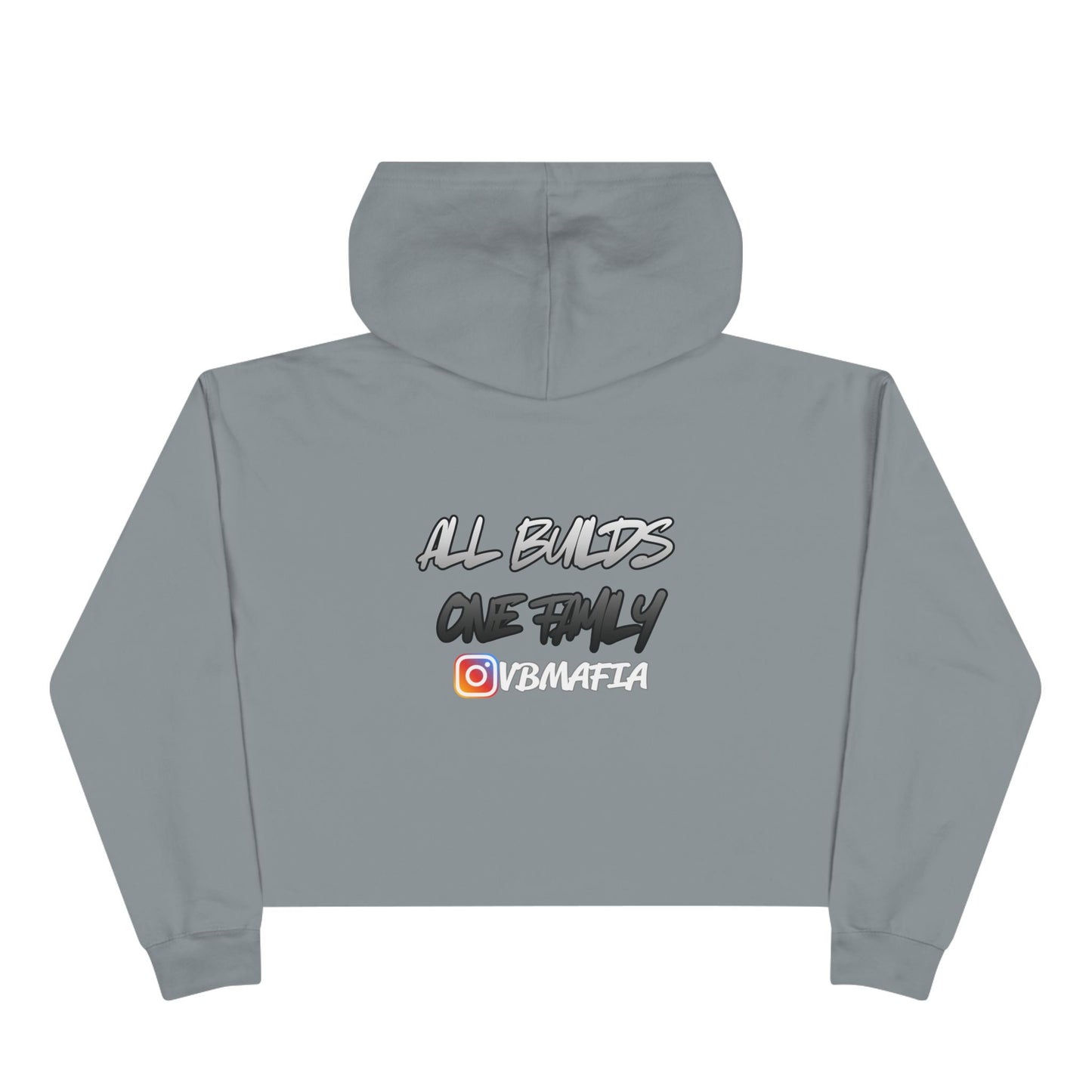 VBMafia Cropped Hoodie —  "All Builds One Family"