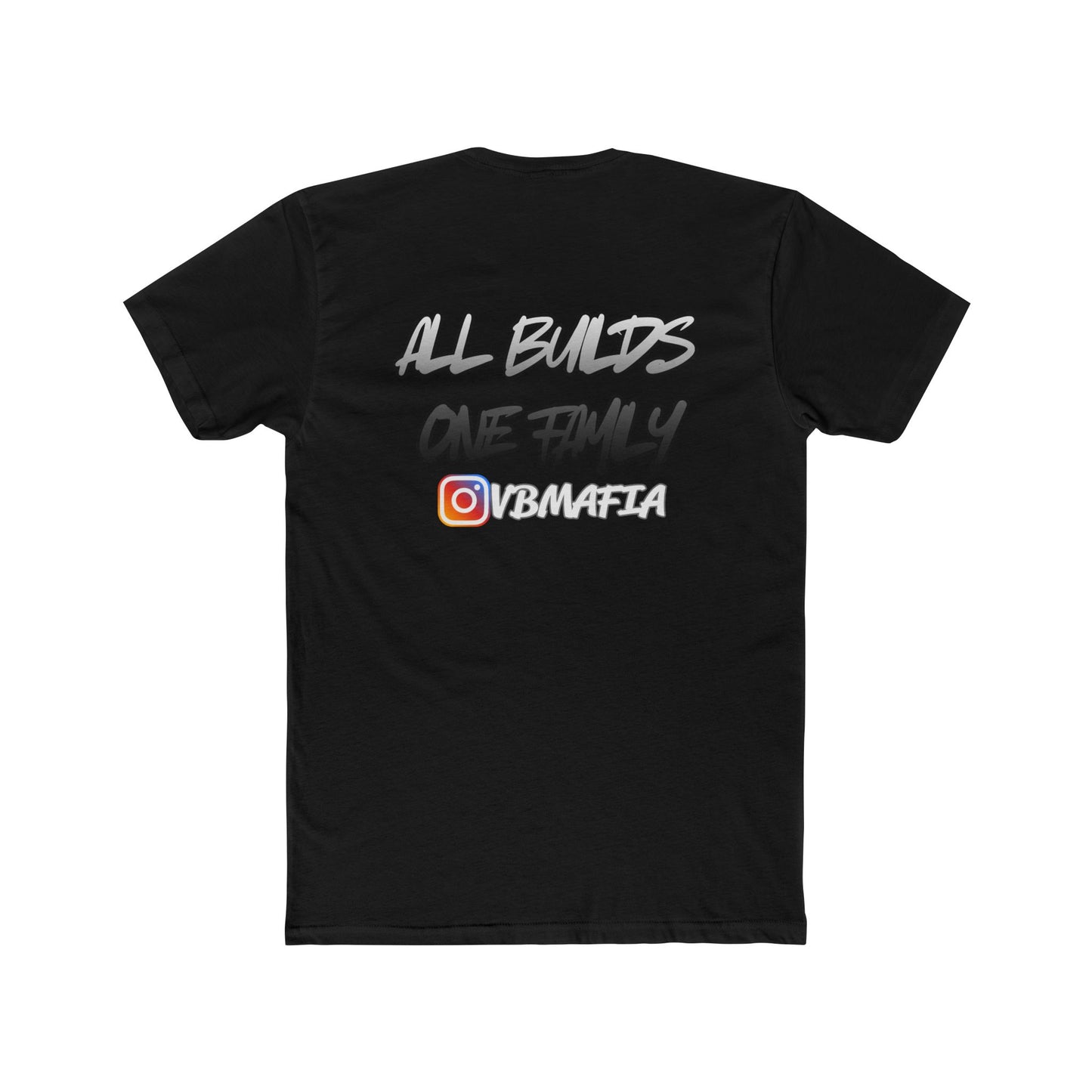 VBMafia — "All Builds One Family"  Crew Tee