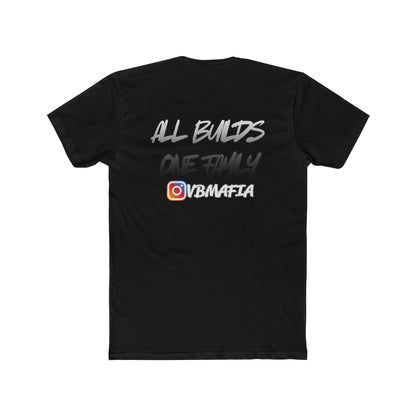 VBMafia — "All Builds One Family"  Crew Tee