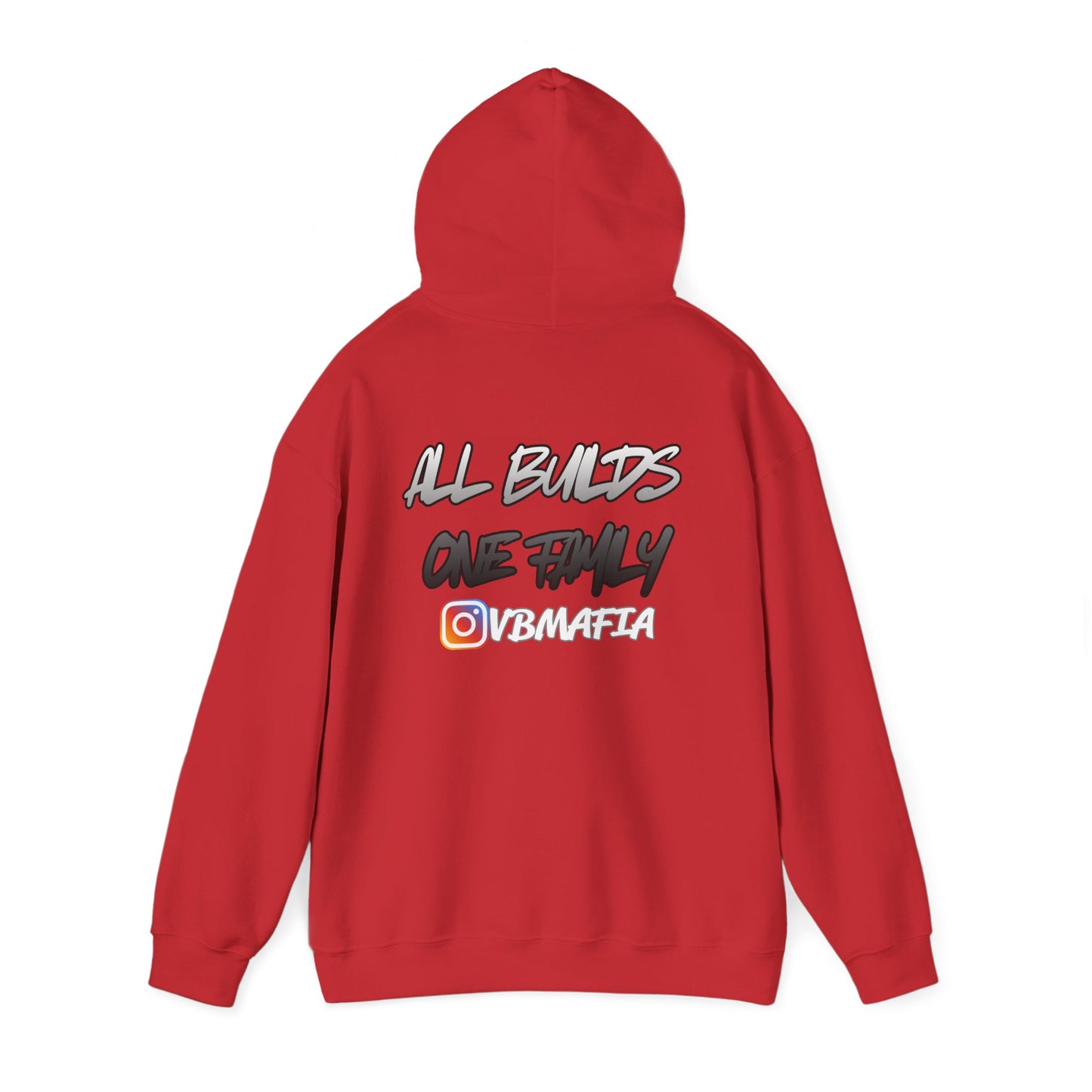 VB Mafia- Pullover Hoodie "All Builds One Family"
