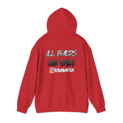 VB Mafia- Pullover Hoodie "All Builds One Family"