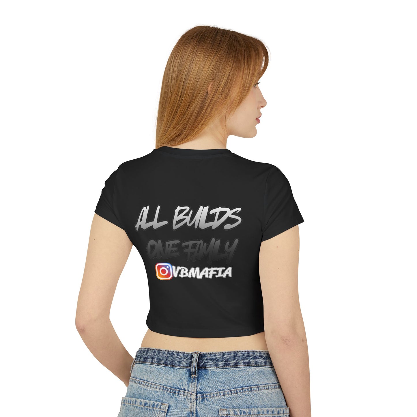 VBMafia — Women's Baby Tee "All Builds One Family"