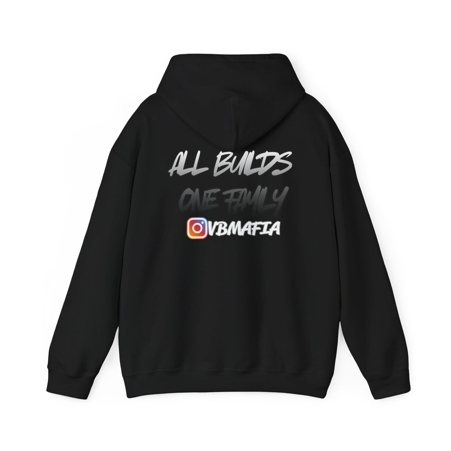VB Mafia- Pullover Hoodie "All Builds One Family"