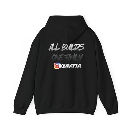VB Mafia- Pullover Hoodie "All Builds One Family"