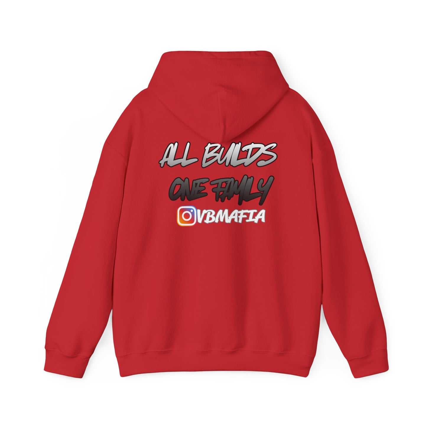 VB Mafia- Pullover Hoodie "All Builds One Family"