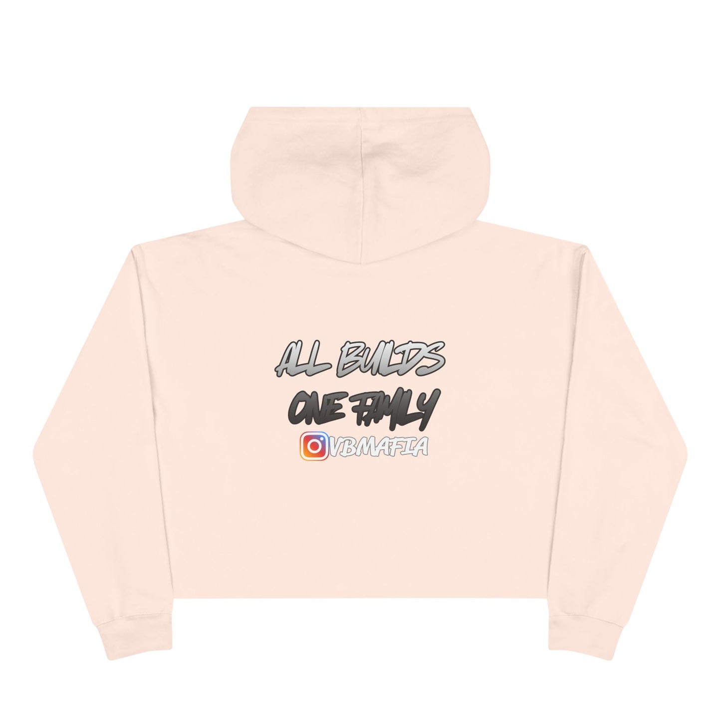 VBMafia Cropped Hoodie —  "All Builds One Family"