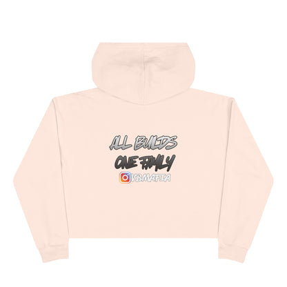 VBMafia Cropped Hoodie —  "All Builds One Family"