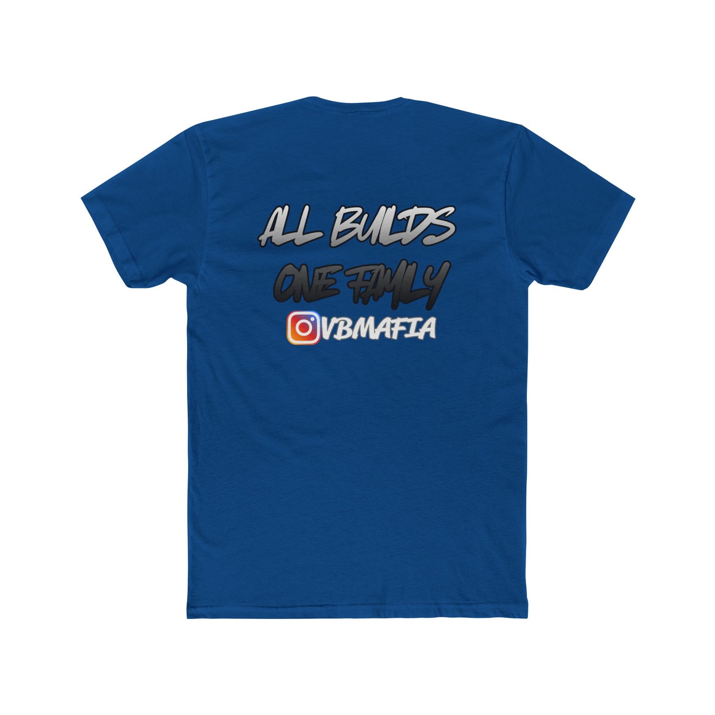 VBMafia — "All Builds One Family"  Crew Tee