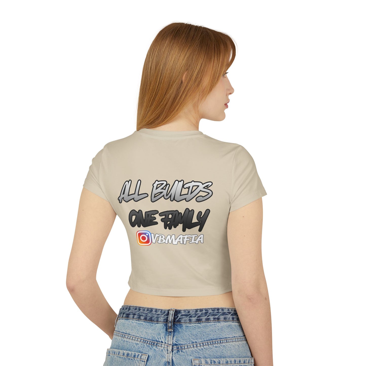VBMafia — Women's Baby Tee "All Builds One Family"