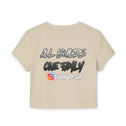 VBMafia — Women's Baby Tee "All Builds One Family"