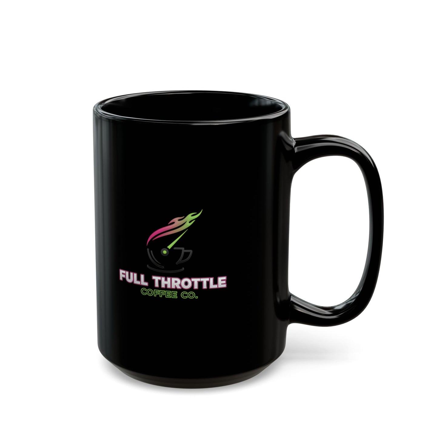 Full Throttle Coffee Co. Black Mug — 11oz & 15oz