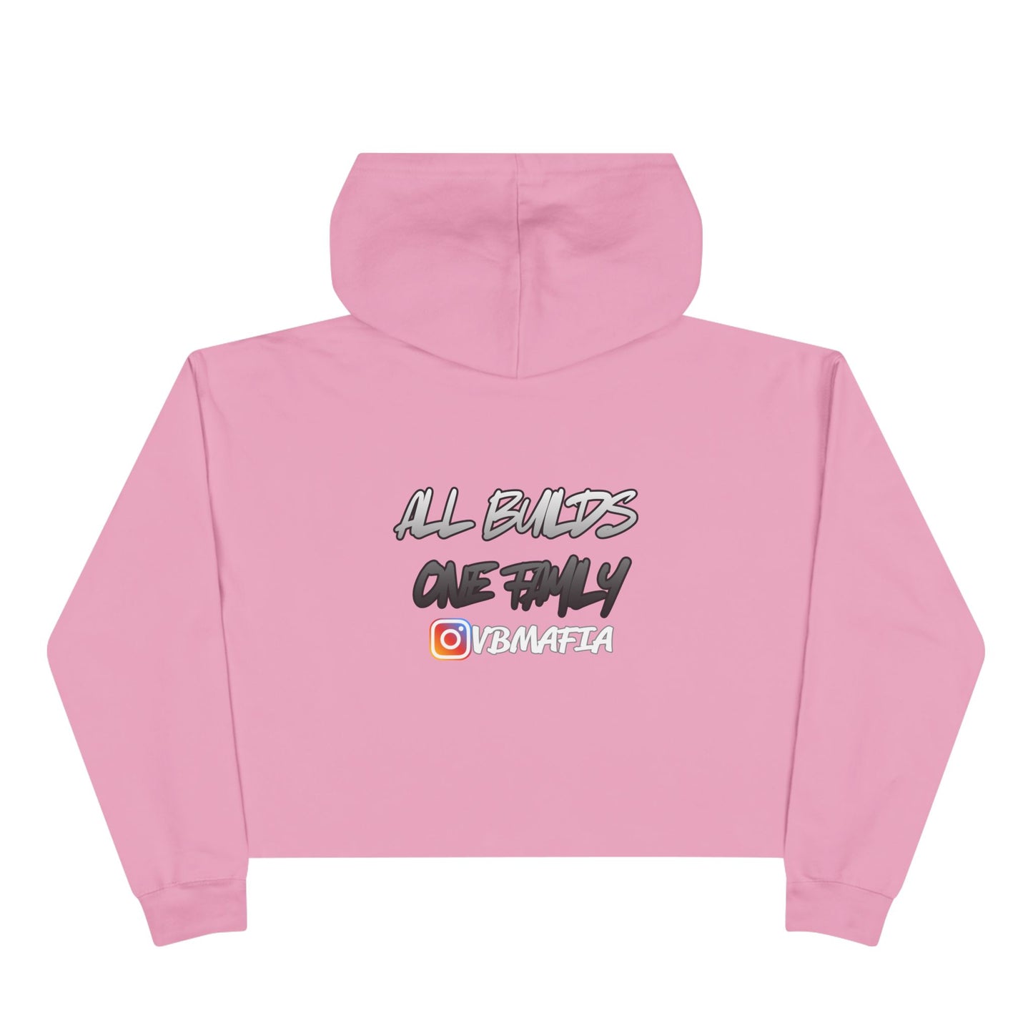 VBMafia Cropped Hoodie —  "All Builds One Family"