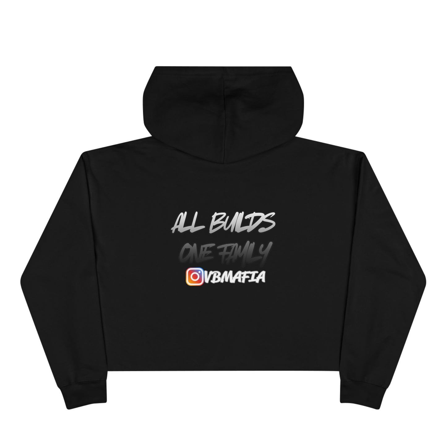 VBMafia Cropped Hoodie —  "All Builds One Family"