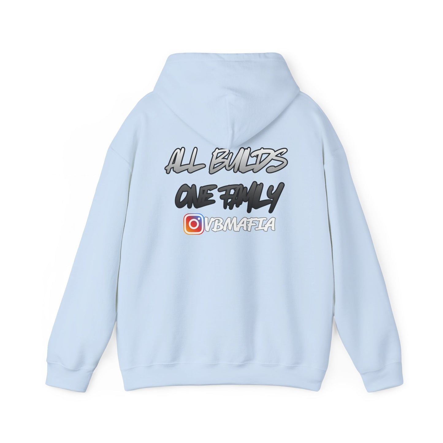 VB Mafia- Pullover Hoodie "All Builds One Family"