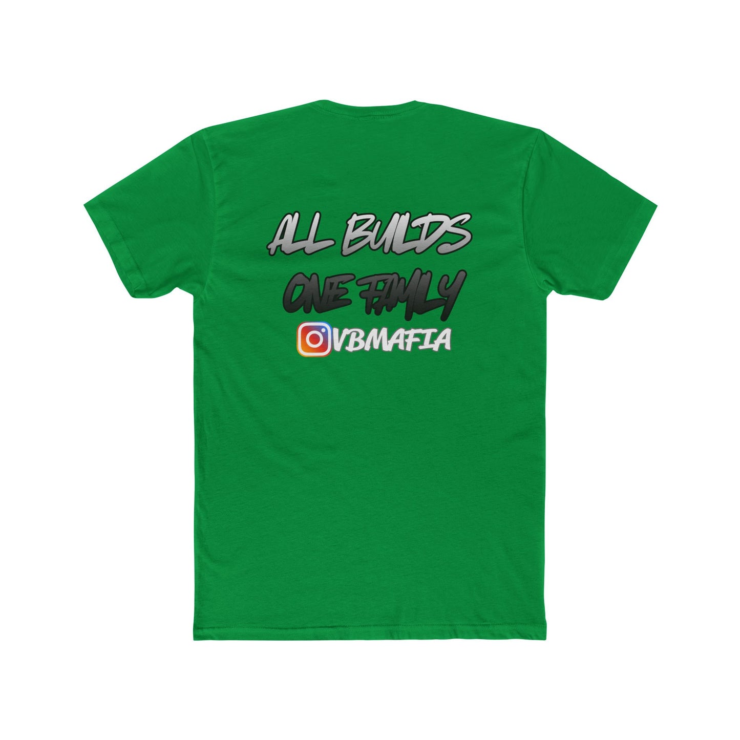 VBMafia — "All Builds One Family"  Crew Tee