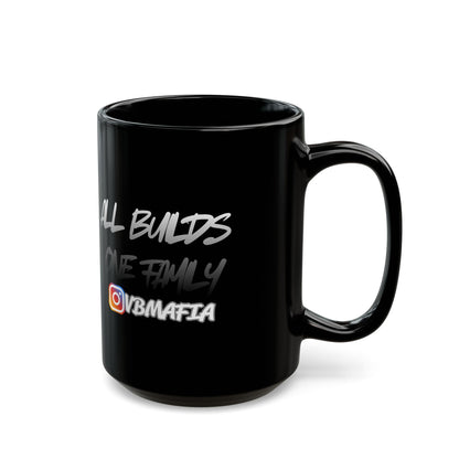 VBMafia Black Mug — “All Builds One Family”