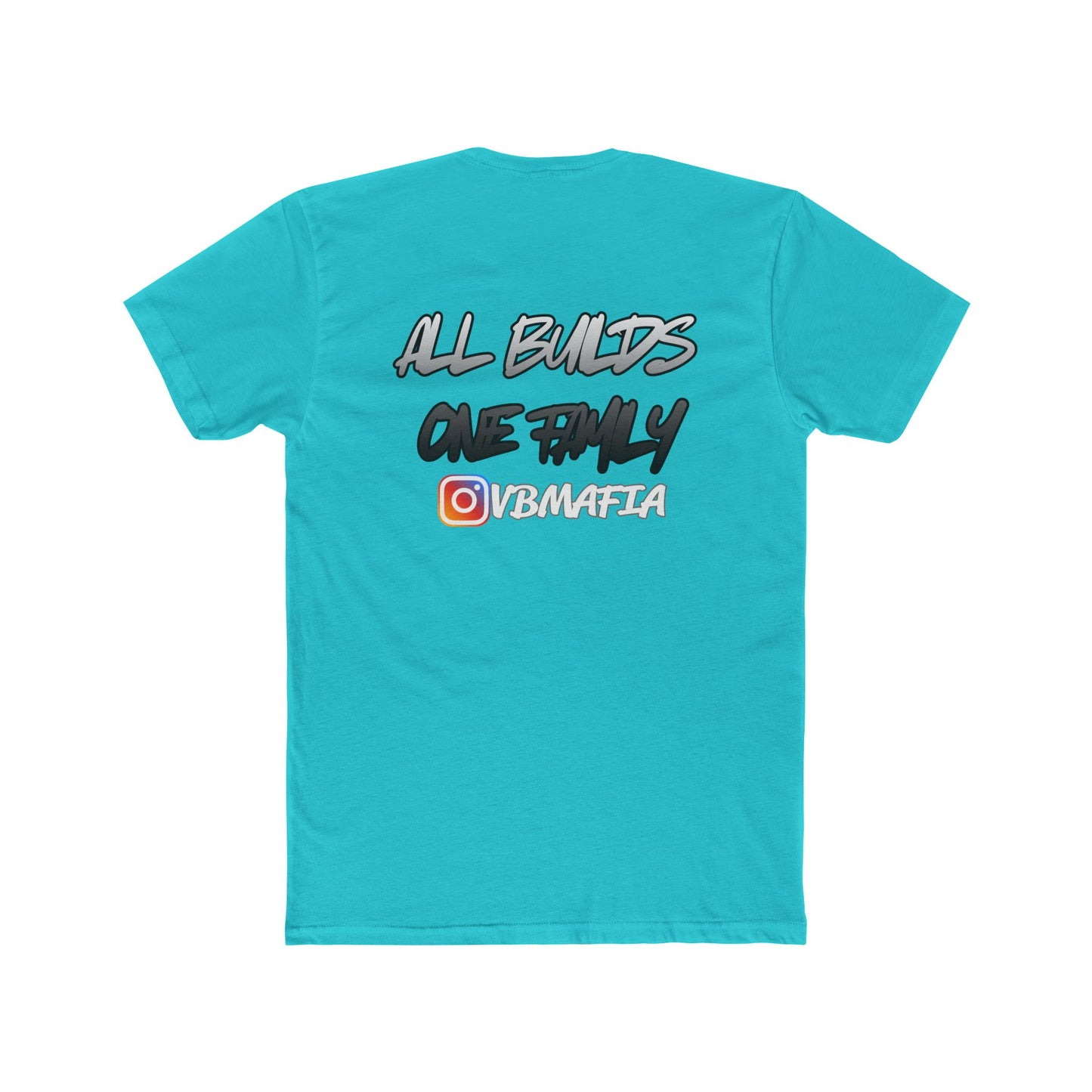 VBMafia — "All Builds One Family"  Crew Tee