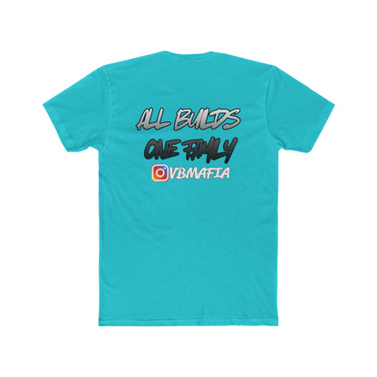 VBMafia — "All Builds One Family"  Crew Tee