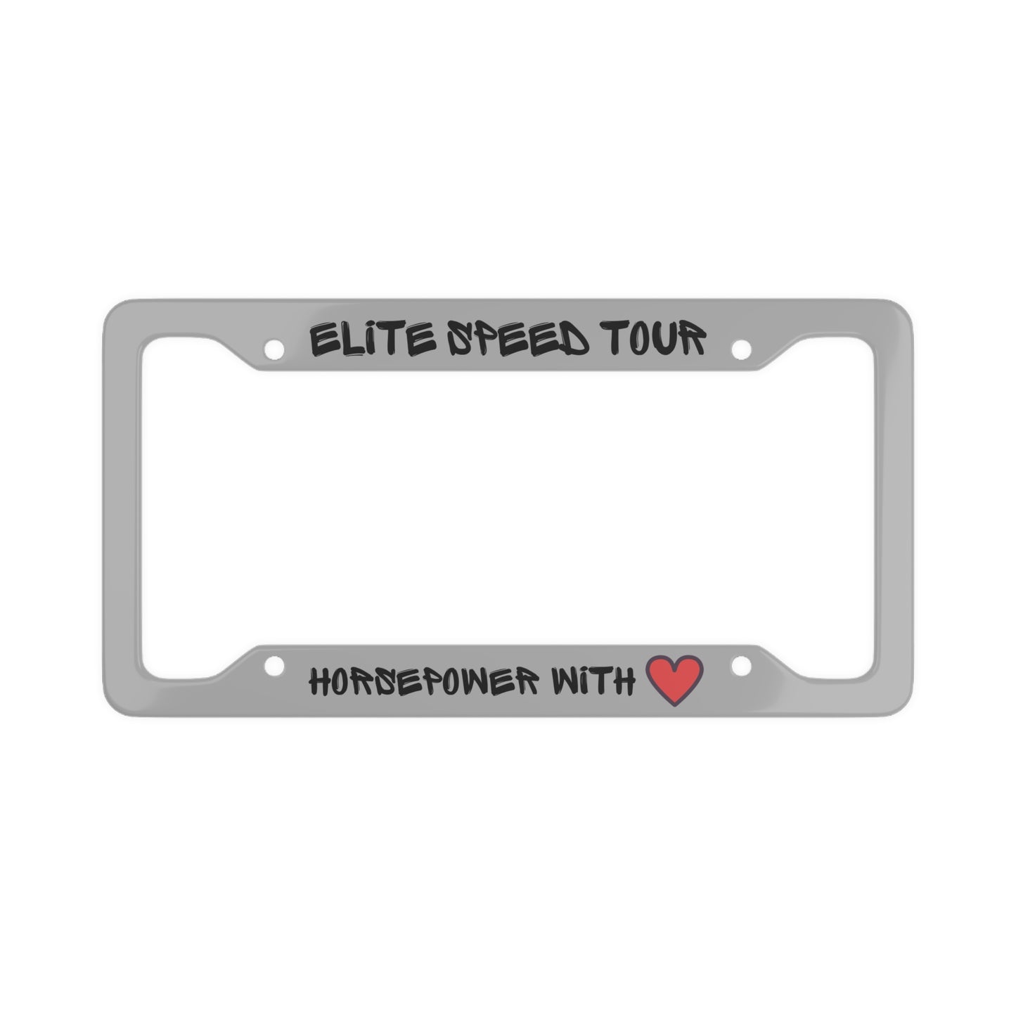 Elite Speed Tour- Horsepower with ♥️ frame