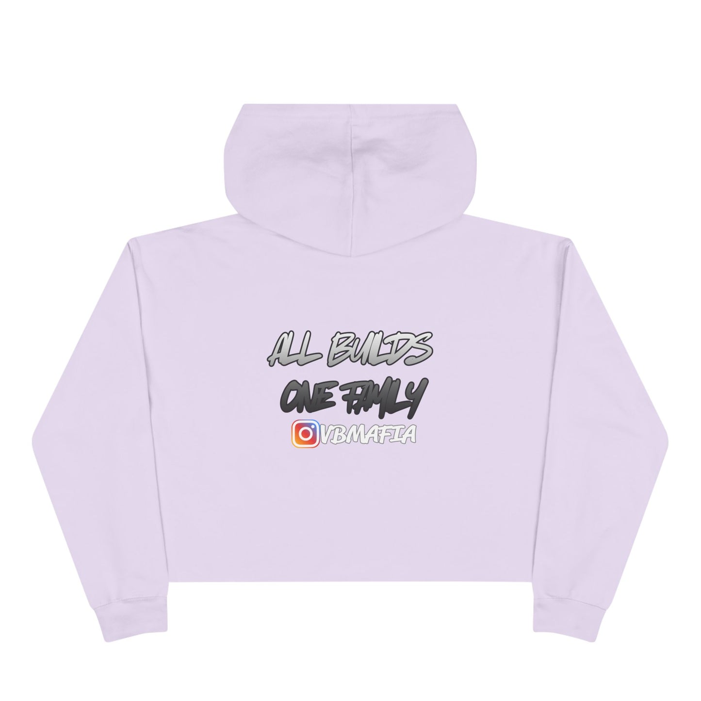VBMafia Cropped Hoodie —  "All Builds One Family"