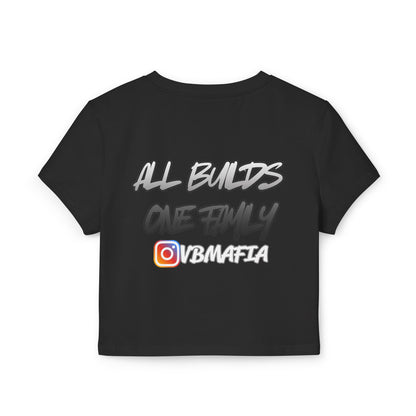 VBMafia — Women's Baby Tee "All Builds One Family"