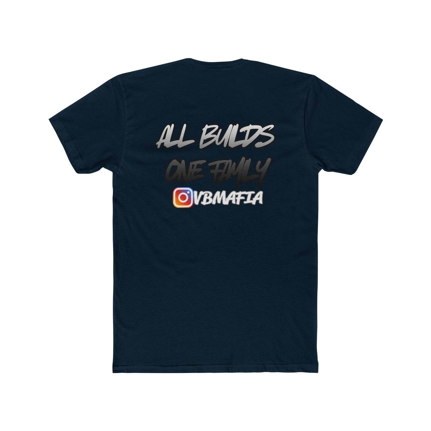 VBMafia — "All Builds One Family"  Crew Tee
