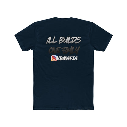 VBMafia — "All Builds One Family"  Crew Tee