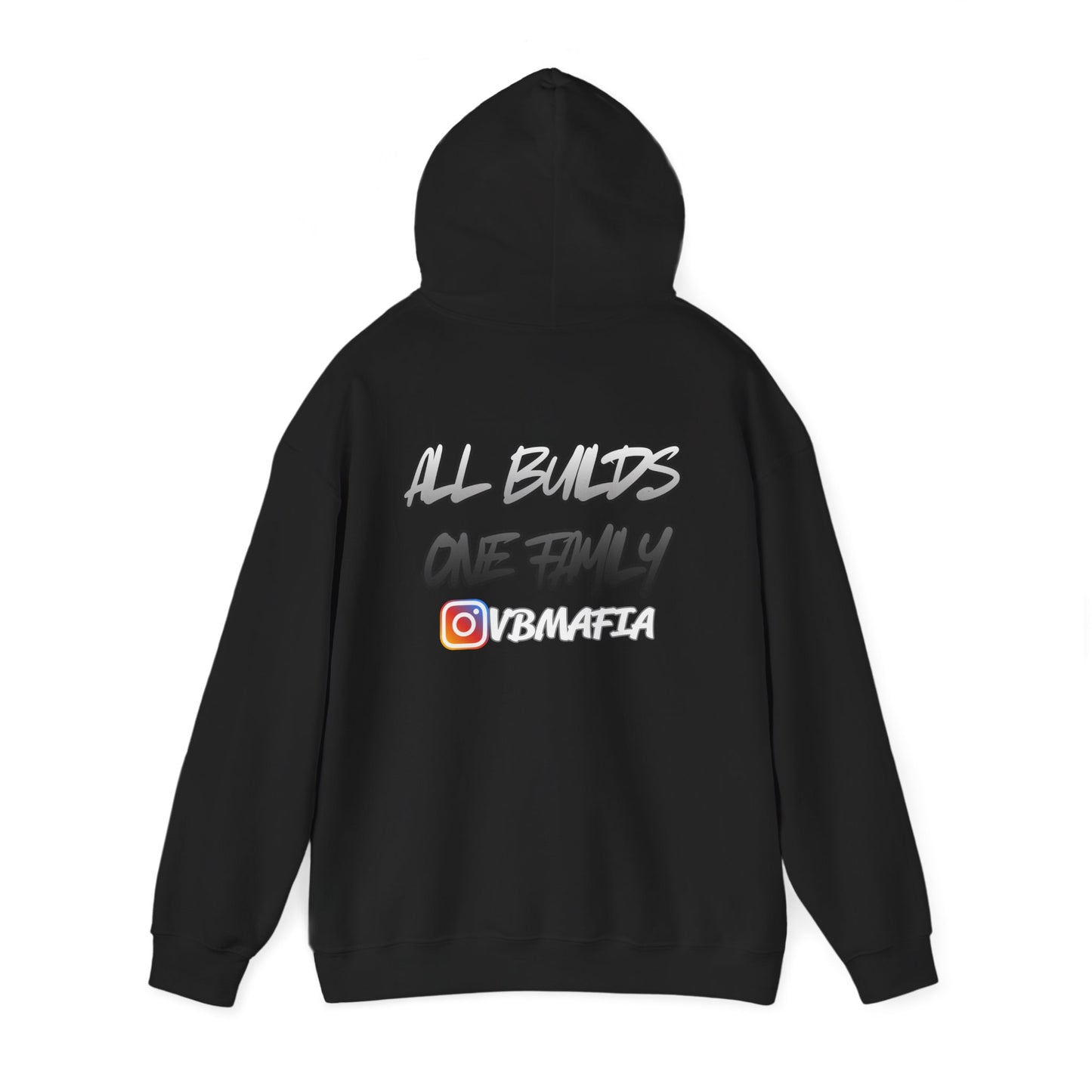 VB Mafia- Pullover Hoodie "All Builds One Family"
